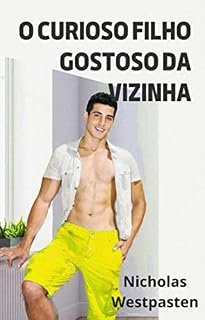 Livro O Curioso Filho Gostoso da Vizinha