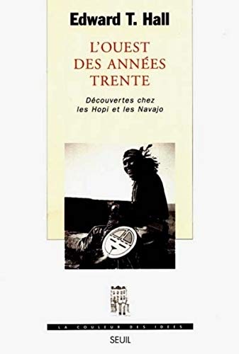L'Ouest des années trente : Découvertes chez les Hopi et les Navajo by