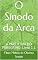 Livro O Sínodo da Arca : A PARTITURA DO PEREGRINO: Livro 1.1