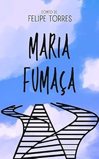Livro Maria Fumaça (Contos)