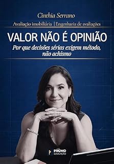 Livro Valor não é Opinião: Por que decisões sérias exigem método, não achismo