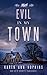 Evil in My Town (Serenity's Plain Secrets Book 6) by Karen Ann Hopkins