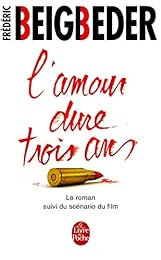L' amour dure trois ans