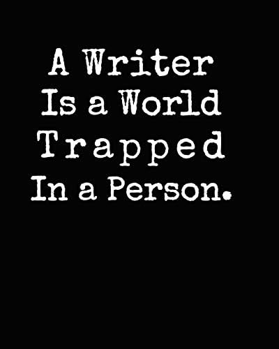 A Writer Is a World Trapped In a Person: Writers Notebook 100 Pages Blank Lined College Rule Pages Writers Gifts Paperback – 14 Jun. 2019