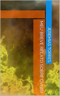 Livro MEU BREVE RELATO SOBRE OVNIS!