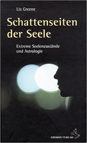 Schattenseiten Der Seele Extreme Seelenzustande Und Astrologie Amazon De Greene Liz Ruf Christine Bucher