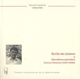 Écrits de cinéma & dernières pensées