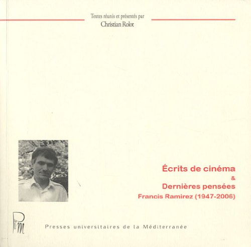 Écrits de cinéma & dernières pensées