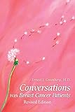 Conversations with Breast Cancer Patients: Revised Edition 2015 by Ernest Greenberg MD