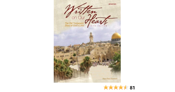 Written On Our Hearts 2009 The Old Testament Story Of God S Love Third Edition Newland Mary Reed 9780884899914 Amazon Com Books
