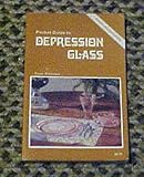 Pocket Guide to Depression Glass Revised Second Edtion by 