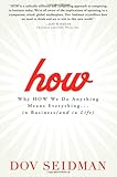 Book cover for How: Why How We Do Anything Means Everything...in Business (and in Life)
