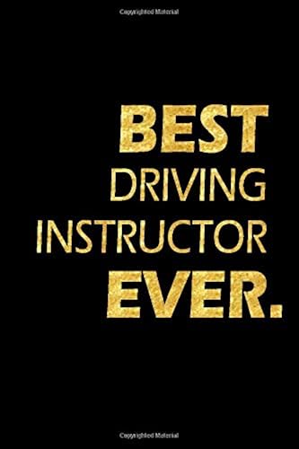 Download Best Driving Instructor Ever: Perfect Gift, Lined Notebook, Gold Letters, Diary, Journal, 6 x 9 in., 110 Lined Pages PDF