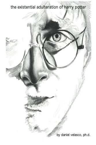 The Existential Adulteration of Harry Potter