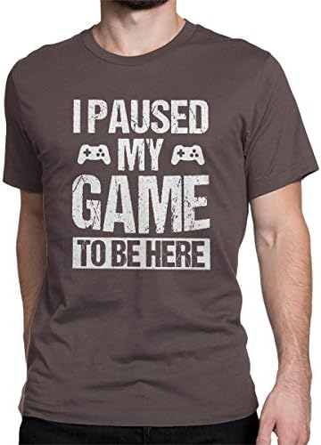 I Paused My Game to Be Here Funny T Shirt Gamer Gaming Player Humor Tees Tops for Men