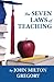 The Seven Laws of Teaching