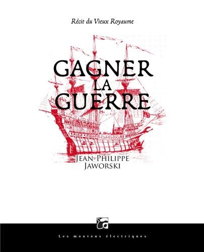 Gagner la guerre