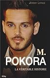 M.Pokora : La véritable histoire by 