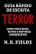 Livro Guia Rápido de Escrita: Terror: Como Criar Medo, Tensão e Histórias Inesquecíveis