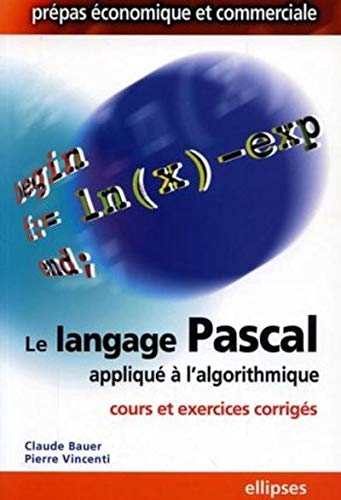 Le langage Pascal appliqué à l'algorithmique (French Edition) by (Paperback)