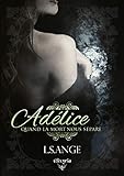 Adélice: Quand la mort nous sépare (French Edition) by 