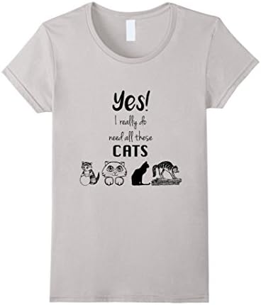 Women's Yes, I really do need all these cats T-Shirt Large Silver