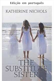 Livro A irmã substituta (Irmãs para sempre Livro 2)