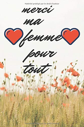 Merci Ma Femme Pour Tout French Edition Ma Femme Merci Amazon Com Books