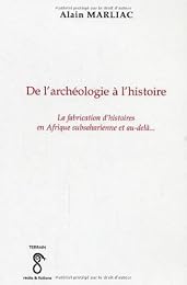 De l'archéologie à l'histoire