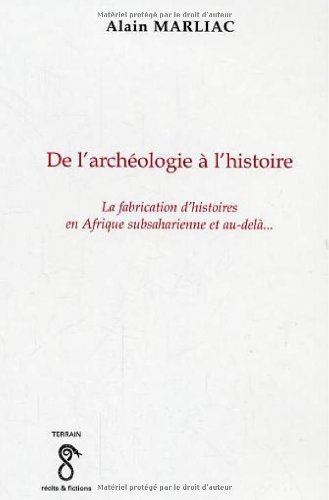 De l'archéologie à l'histoire