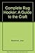 Complete Rug Hooker: A Guide to the Craft by 