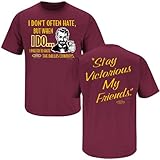 Washington Redskins Fans. Stay Victorious. I Don't Often Hate Maroon T-Shirt (S-5X)