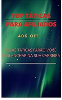 Livro TOP TÁTICAS PARA AFILIADOS : “Descubra mais de 8 poderosos Geradores de riquezas..