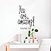 You are Amazing! Remember That - Inspirational Life Quotes - Wall Art Vinyl Decal - 34