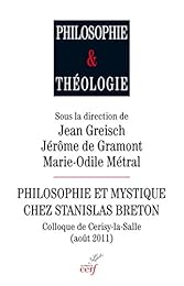 Philosophie et mystique chez Stanislas Breton