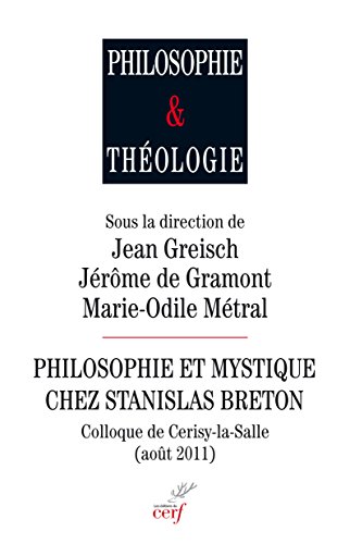 Philosophie et mystique chez Stanislas Breton