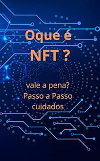 Livro oq é nft: Entendendo os princípios e as oportunidades de investimento em NFTs