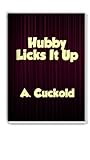 Hubby Licks It Up