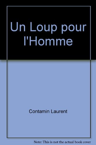 Un  loup pour l'homme ?