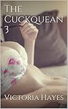 The Cuckquean 3: A Female Cuckold's Degrading Submission To Her Husband's Lover