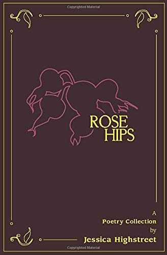 Amazon Com Rose Hips Highstreet Jessica Books