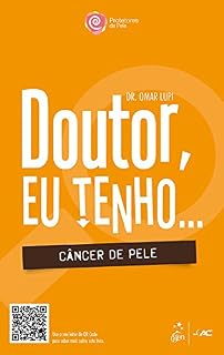 Livro Doutor, eu tenho... CÂNCER DE PELE