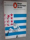 Front cover for the book How to Scrape Skies by George Mikes