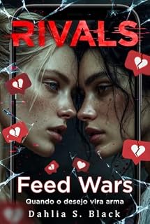 Livro RIVALS: Feed Wars: Quando o desejo vira arma