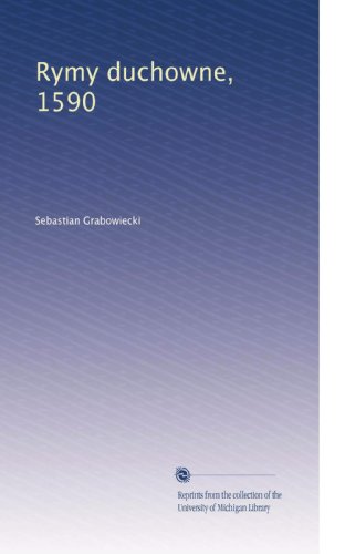 Rymy duchowne, 1590 (Polish Edition)