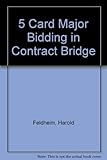 5 Card Major Bidding in Contract Bridge by 