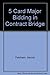 5 Card Major Bidding in Contract Bridge by 