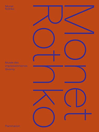Monet Rothko: Musée des impressionnismes Giverny at Amazon