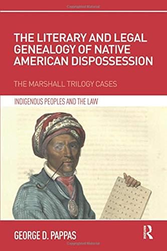 Download The Literary and Legal Genealogy of Native American Dispossession PDF