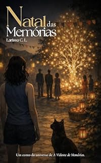 Livro Natal das Memórias: Um conto do universo de A Vidente de Memórias (Crônicas da Cidade X)